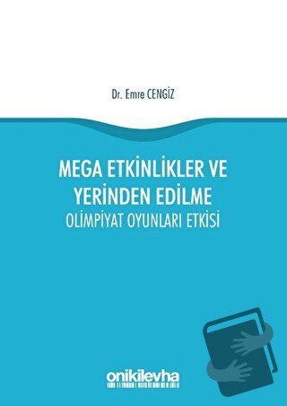 Mega Etkinlikler ve Yerinden Edilme - Emre Cengiz - On İki Levha Yayın