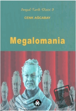 Megalomania - Cenk Ağcabay - Sosyal İnsan Yayınları - Fiyatı - Yorumla