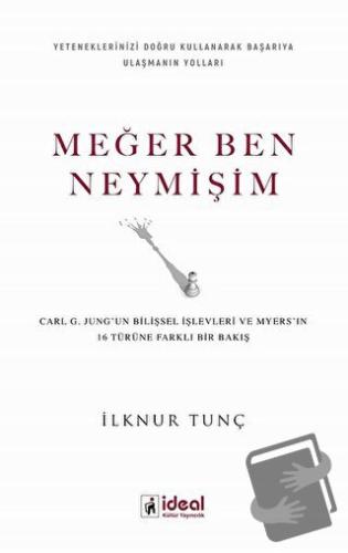 Meğer Ben Neymişim - İlknur Tunç - İdeal Kültür Yayıncılık - Fiyatı - 