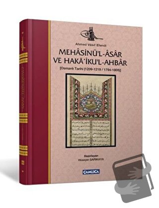 Mehasinü'l-Asar ve Haka'iku'l-Ahbar (Ciltli) - Ahmed Vasıf Efendi - Ça