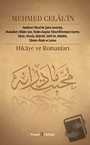 Mehmed Celal’in Hikâye ve Romanları - Nurcan Şen - Kurgan Edebiyat - F