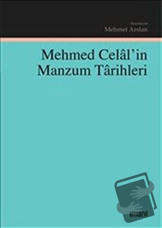 Mehmed Celal'in Manzum Tarihleri - Kolektif - Kitabevi Yayınları - Fiy