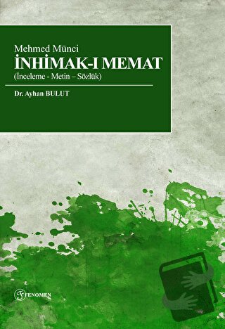 Mehmed Münci İnhimak-I Memat (İnceleme - Metin – Sözlük) - Ayhan Bulut