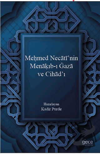 Meḥmed Necatī’nin Menaḳıb-ı Gaza ve Cihād’ı - Kadir Purde - Gece Kitap