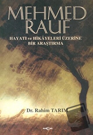 Mehmed Rauf - Rahim Tarım - Akçağ Yayınları - Fiyatı - Yorumları - Sat