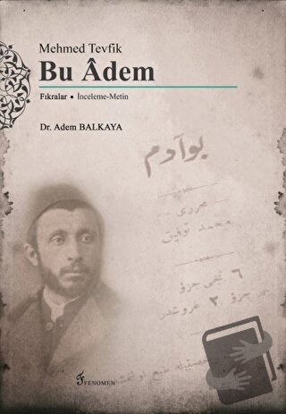 Mehmed Tevfik: Bu Adem - Adem Balkaya - Fenomen Yayıncılık - Fiyatı - 