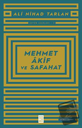 Mehmet Akif ve Safahat - Ali Nihad Tarlan - Ketebe Yayınları - Fiyatı 