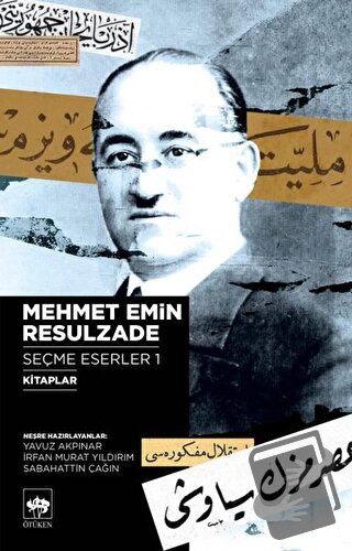 Mehmet Emin Resulzade Seçme Eserler 1 - Mehmet Emin Resulzade - Ötüken