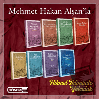 Mehmet Hakan Alşan’la Hikmet İkliminde Yolculuk - Mehmet Hakan Alşan -