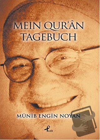 Mein Qur’an Tagebuch - Münib Engin Noyan - Profil Kitap - Fiyatı - Yor