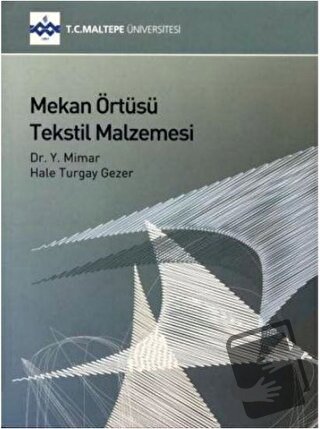 Mekan Örtüsü Tekstil Malzemesi - Hale Turgay Gezer - Maltepe Üniversit