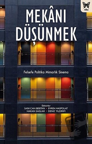 Mekanı Düşünmek - Ali Somel - Nika Yayınevi - Fiyatı - Yorumları - Sat