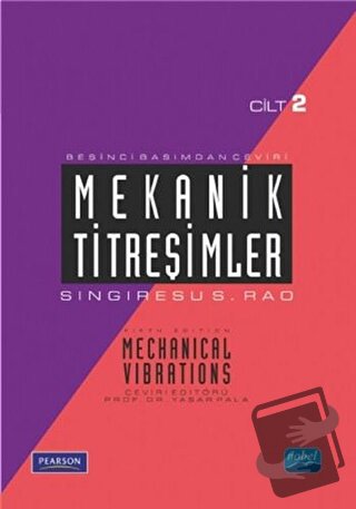 Mekanik Titreşimler Cilt 2 - Singiresu S. Rao - Nobel Akademik Yayıncı