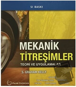 Mekanik Titreşimler - S. Graham Kelly - Palme Yayıncılık - Fiyatı - Yo