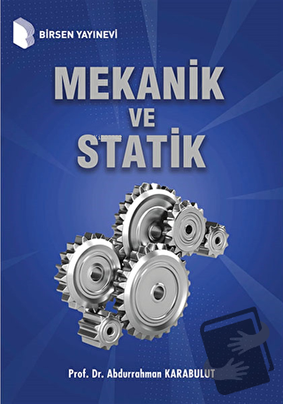 Mekanik ve Statik - Abdurrahman Karabulut - Birsen Yayınevi - Fiyatı -