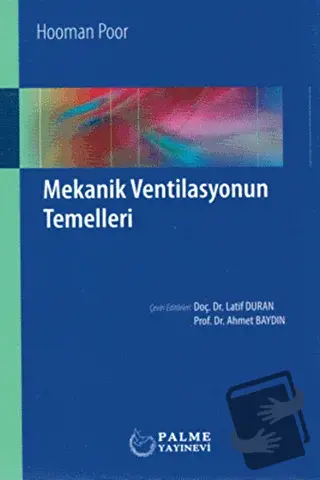 Mekanik Ventilasyonun Temelleri - Hooman Poor - Palme Yayıncılık - Fiy