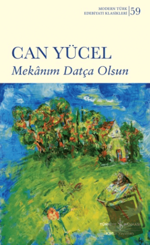 Mekanım Datça Olsun - Can Yücel - İş Bankası Kültür Yayınları - Fiyatı