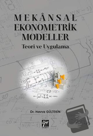 Mekansal Ekonometrik Modeller - Havva Gültekin - Gazi Kitabevi - Fiyat