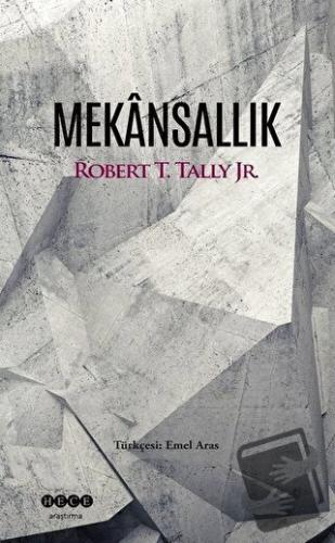 Mekansallık - Robert T. Tally Jr. - Hece Yayınları - Fiyatı - Yorumlar