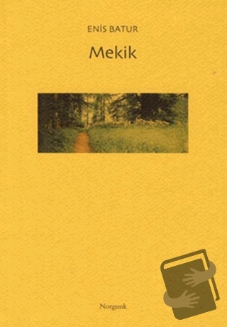 Mekik - Enis Batur - Norgunk Yayıncılık - Fiyatı - Yorumları - Satın A