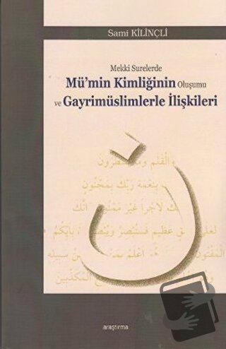 Mekki Surelerde Mü'nin Kimliğinin Oluşumu ve Gayrimüslimlerle İlişkile