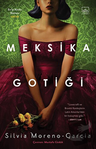 Meksika Gotiği - Silvia Moreno - Garcia - İthaki Yayınları - Fiyatı - 