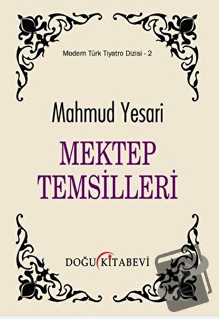 Mektep Temsilleri - Mahmud Yesari - Doğu Kitabevi - Fiyatı - Yorumları