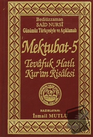 Mektubat 5 (Ciltli) - Bediüzzaman Said Nursi - Mutlu Yayınevi - Fiyatı