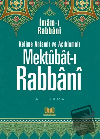 Mektubatı Rabbani Tercümesi 5. Cilt (Ciltli) - Ali Kara - Kitap Kalbi 