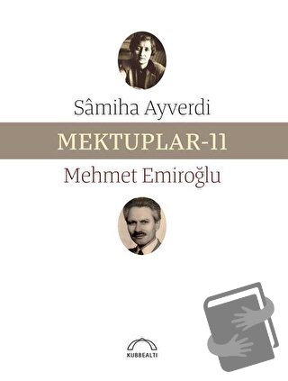 Mektuplar - 11 - Samiha Ayverdi - Kubbealtı Neşriyatı Yayıncılık - Fiy