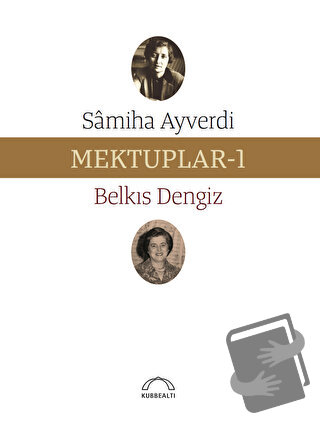 Mektuplar - 1 - Belkıs Dengiz - Kubbealtı Neşriyatı Yayıncılık - Fiyat