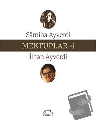 Mektuplar - 4 - İlhan Ayverdi - Kubbealtı Neşriyatı Yayıncılık - Fiyat