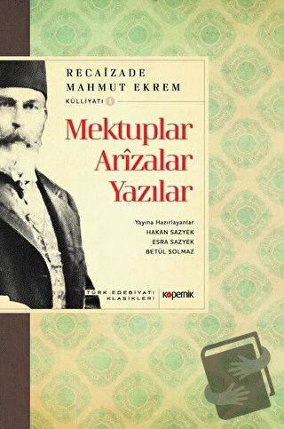 Mektuplar Arızalar Yazılar - Recaizade Mahmut Ekrem - Kopernik Kitap -