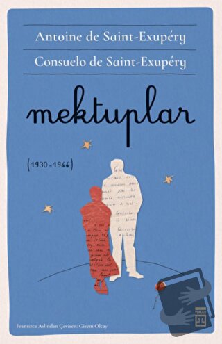 Mektuplar - Consuelo de Saint-Exupery - Timaş Yayınları - Fiyatı - Yor