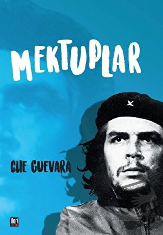 Mektuplar - Ernesto Che Guevara - İleri Yayınları - Fiyatı - Yorumları