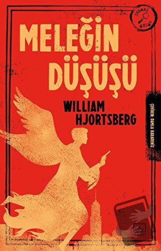 Meleğin Düşüşü - William Hjortsberg - İthaki Yayınları - Fiyatı - Yoru