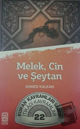 Melek, Cin ve Şeytan - Ahmed Kalkan - Kalemder Yayınları - Fiyatı - Yo