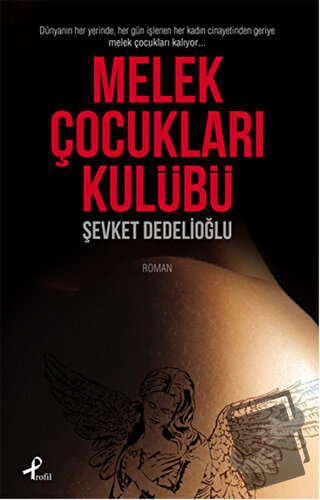 Melek Çocukları Kulübü - Şevket Dedelioğlu - Profil Kitap - Fiyatı - Y