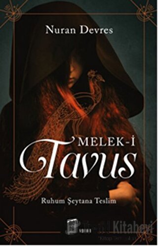 Melek-i Tavus - Nuran Devres - Mona Kitap - Fiyatı - Yorumları - Satın