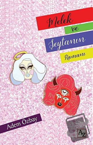 Melek ve Şeytanın Romanı - Adem Özbay - Az Kitap - Fiyatı - Yorumları 