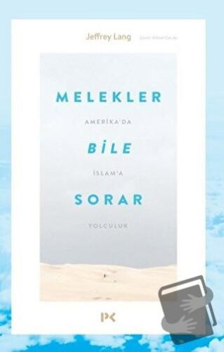 Melekler Bile Sorar - Jeffrey Lang - Profil Kitap - Fiyatı - Yorumları