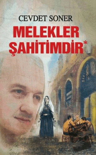 Melekler Şahitimdir - Cevdet Soner - Tunç Yayıncılık - Fiyatı - Yoruml