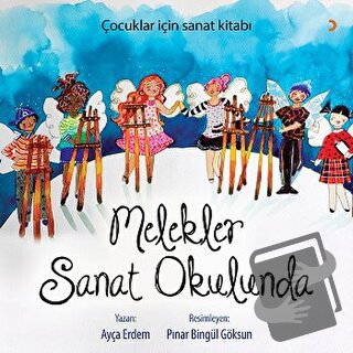 Melekler Sanat Okulunda - Ayça Erdem - Cinius Yayınları - Fiyatı - Yor