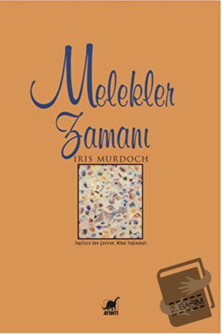 Melekler Zamanı - Iris Murdoch - Ayrıntı Yayınları - Fiyatı - Yorumlar