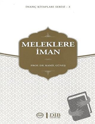 Meleklere İman (Ciltli) - Kamil Güneş - Diyanet İşleri Başkanlığı - Fi