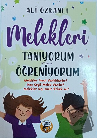 Melekleri Tanıyorum Öğreniyorum - Ali Özkanlı - Pera Basım Yayıncılık 