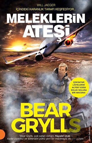 Meleklerin Ateşi - Bear Grylls - Portakal Kitap - Fiyatı - Yorumları -