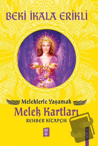 Meleklerle Yaşamak - Melek Kartları - Beki İkala Erikli - Mona Kitap -