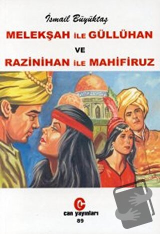 Melekşah ile Güllühan ve Razinihan ile Mahfiruz - İsmail Büyüktaş - Ca