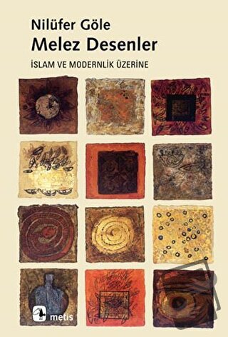 Melez Desenler - Nilüfer Göle - Metis Yayınları - Fiyatı - Yorumları -